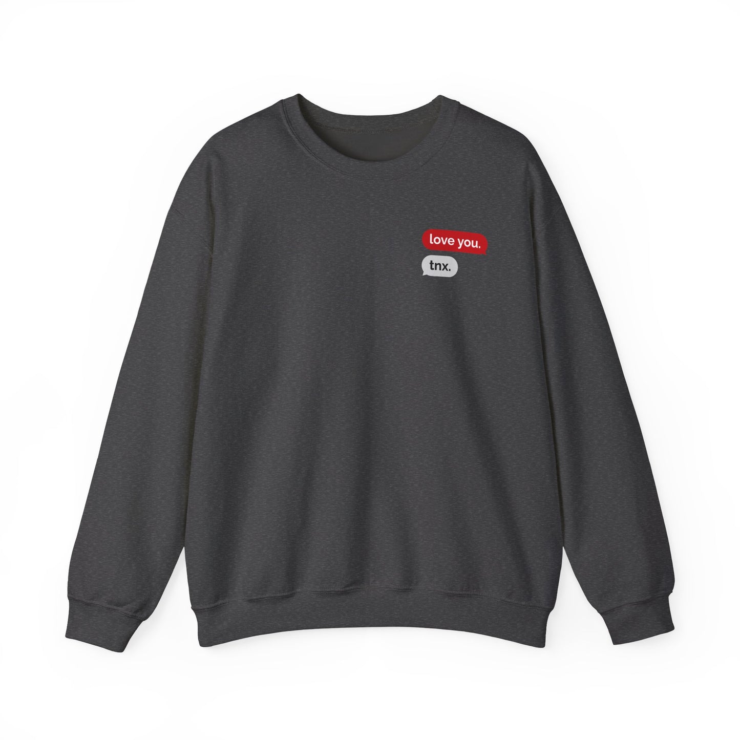 Crewneck Sweatshirt – Text Bubble Design: “love you.” / “tnx.” Minimal Valentine Gift