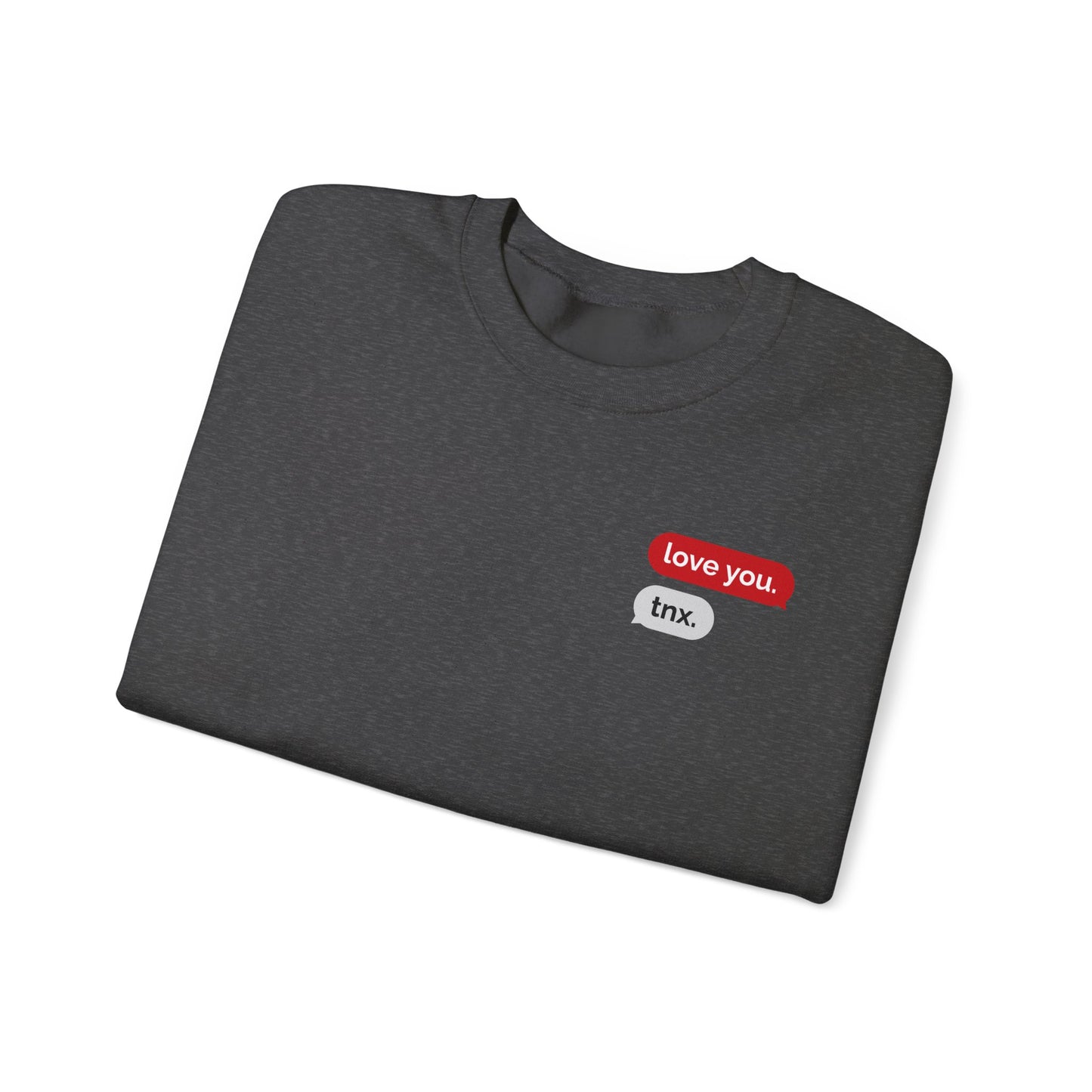Crewneck Sweatshirt – Text Bubble Design: “love you.” / “tnx.” Minimal Valentine Gift
