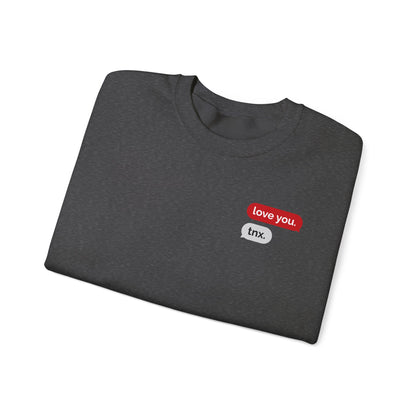 Crewneck Sweatshirt – Text Bubble Design: “love you.” / “tnx.” Minimal Valentine Gift