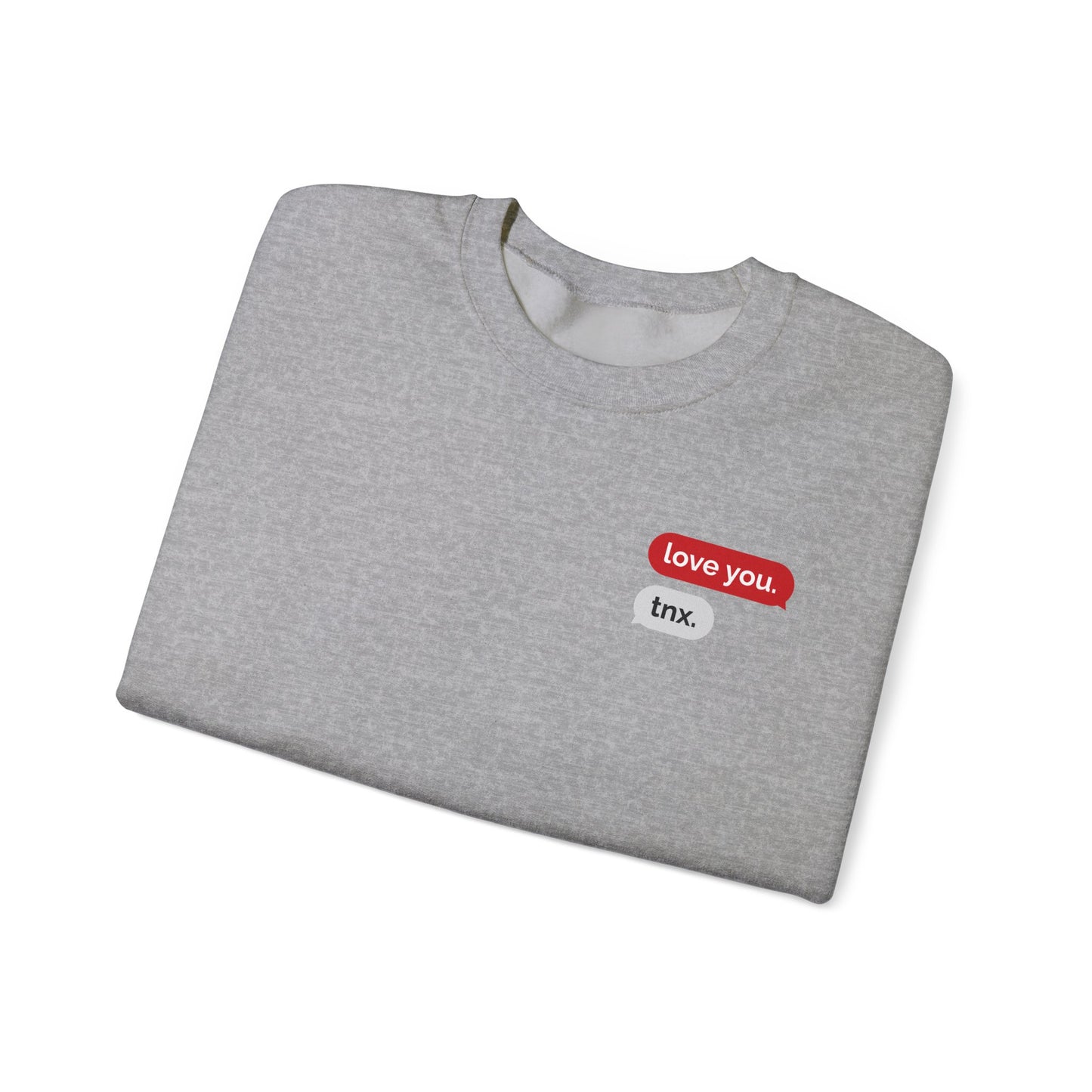 Crewneck Sweatshirt – Text Bubble Design: “love you.” / “tnx.” Minimal Valentine Gift