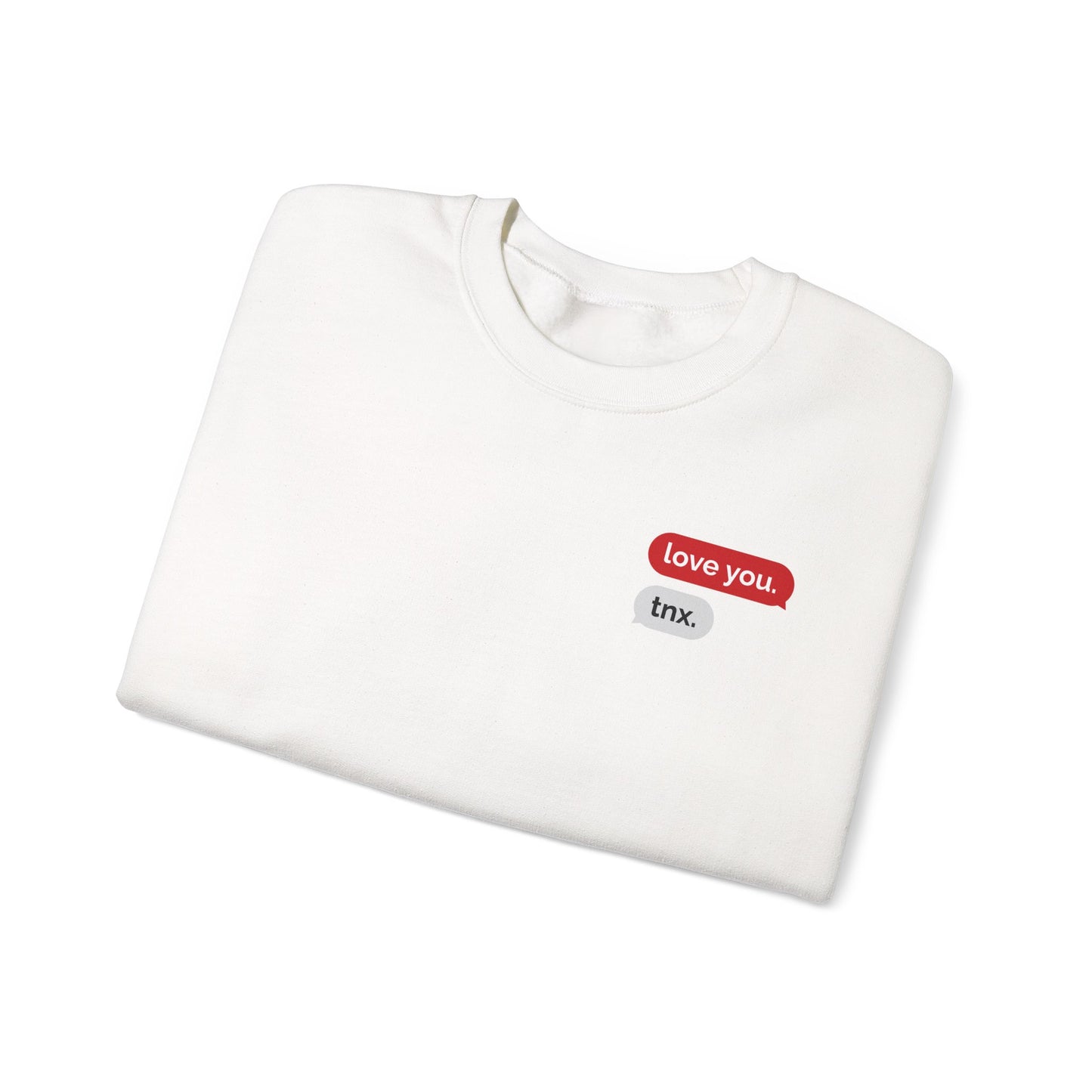 Crewneck Sweatshirt – Text Bubble Design: “love you.” / “tnx.” Minimal Valentine Gift