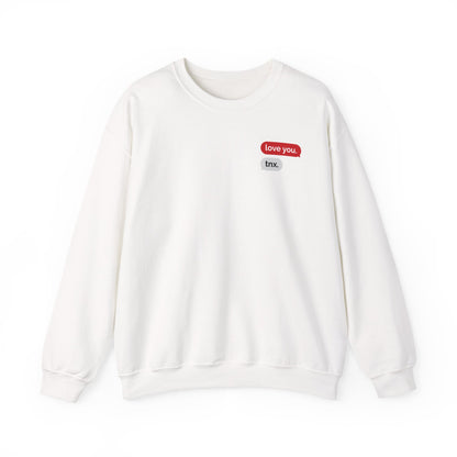 Crewneck Sweatshirt – Text Bubble Design: “love you.” / “tnx.” Minimal Valentine Gift
