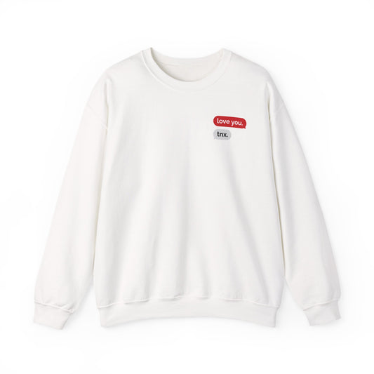 Crewneck Sweatshirt – Text Bubble Design: “love you.” / “tnx.” Minimal Valentine Gift
